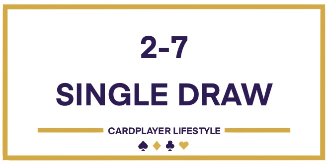 2-7 Single Draw