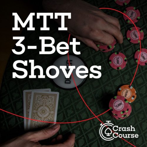 MTT 3-Bet Shove Red Chip