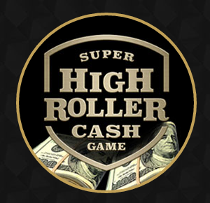 Super High Roller Cash Game